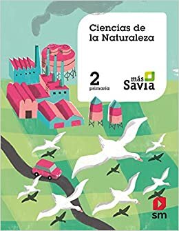 Ciencias de la naturaleza. 2 Primaria. Mas Savia