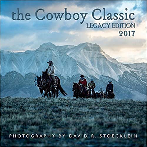 The Cowboy Classic 2017 Calendar