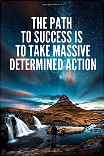 The path to success is to take massive, determined action: Motivational Lined Notebook, Journal, Diary (120 Pages, 6 x 9 inches) indir
