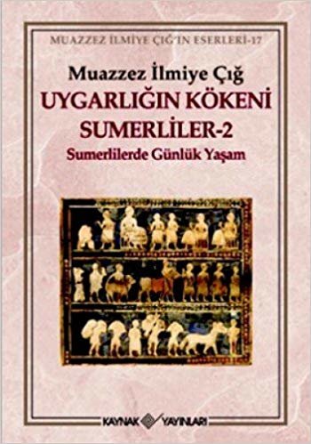 UYGARLIĞIN KÖKENİ SUMERLİLER 2