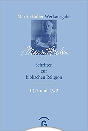 Martin Buber-Werkausgabe (MBW): Schriften zur biblischen Religion: 13