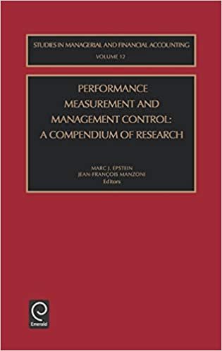 Performance Measurement and Management Control: A Compendium of Research (Studies in Managerial and Financial Accounting): 12