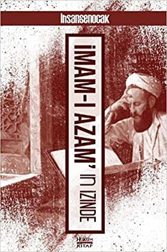 İmam-ı Azamın İzinde