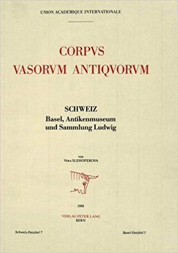 Corpus vasorum antiquorum: Schweiz, Faszikel 7 / Basel, Faszikel 3- Basel, Antikenmuseum und Sammlung Ludwig