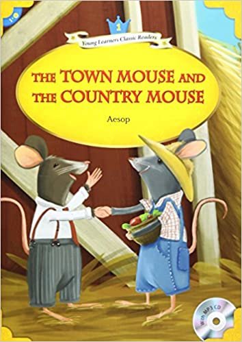 The Town Mouse and The Country Mouse + MP3 CD (YLCR-Level 1)