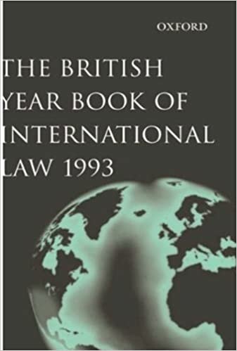 The British Year Book of International Law 1993: Sixty-Fourth Year of Issue Volume 64: 064