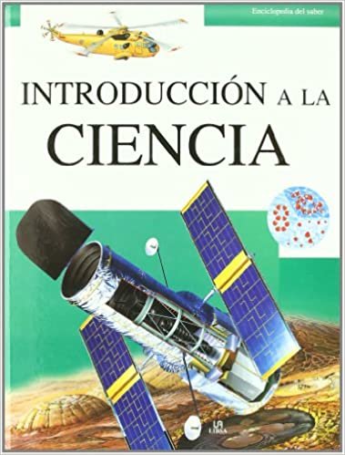 Introduccion a la ciencia / Simple Science (Enciclopedia del saber / Encyclopedia of Knowledge) indir