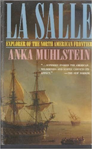 La Salle: Explorer of the North American Frontier