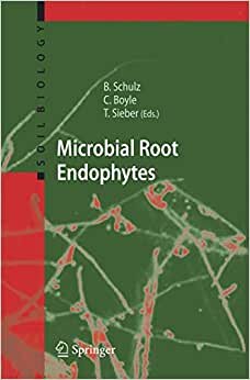 Microbial Root Endophytes (Soil Biology, Band 9) indir