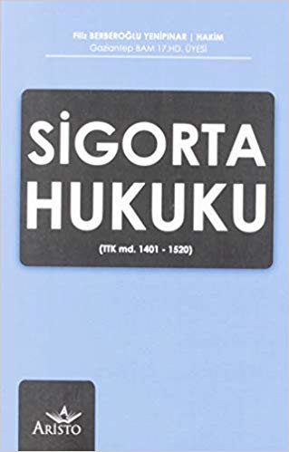 Sigorta Hukuku: (TTK md. 1401 - 1520)