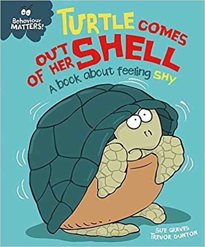 Behaviour Matters: Turtle Comes Out of Her Shell - A book about feeling shy indir