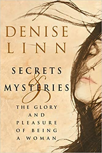 Secrets and Mysteries: The Glory and Pleasure of Being a Woman indir