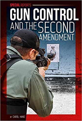 Gun Control and the Second Amendment (Special Reports Set 2)