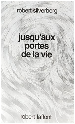 Jusqu'aux portes de la vie (Ailleurs et demain)