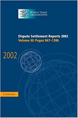 Dispute Settlement Reports 2002: Volume 3, Pages 847-1386: Pages 847-1386 v. 3 (World Trade Organization Dispute Settlement Reports) indir