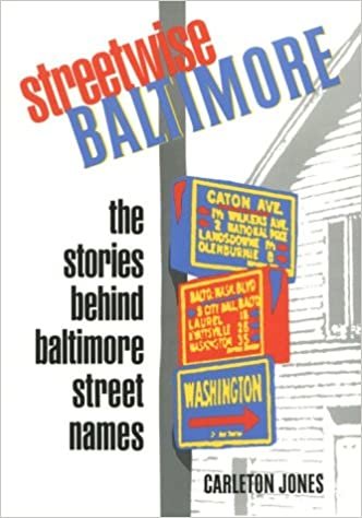 Streetwise Baltimore: The Stories behind Baltimore Street Names indir