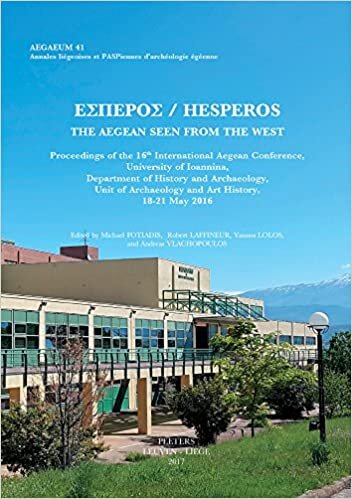 Hesperos. The Aegean Seen from the West: Proceedings of the 16th International Aegean Conference (Aegaeum (Annales d'archeologie egeenne de l'Universite de Liege et UT-PASP))