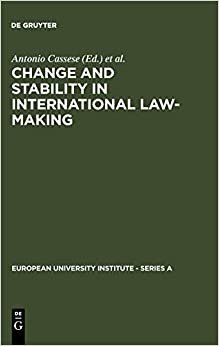 Change and Stability in International Law-Making (European University Institute: Series A) indir