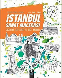 İstanbul Sanat Macerası: Çocuklar İçin Sanat ve Gezi Rehberi