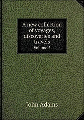 A new collection of voyages, discoveries and travels Volume 5