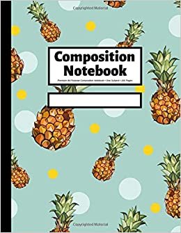 Composition Notebook: Wide Ruled | 100 Pages | 8.5x11 inches | Pineapples