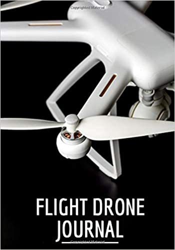 Drone flight journal: Drone journal, Drone flight log book for pilote, UAV flight tracking. Note, plan each of your flights. Date, time, flight ... pilot's note. Large format, 101 pages.