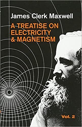 A Treatise on Electricity and Magnetism, Vol. 2 (Dover Books on Physics, Band 2): 002