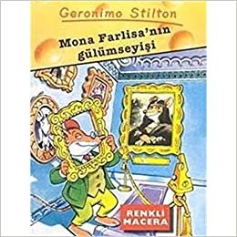 Geronimo Stilton Serisi-3: Mona Farlisa'nın Gülümseyişi