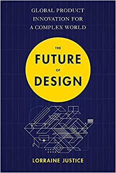 The Future of Design: Global Product Innovation for a Complex World