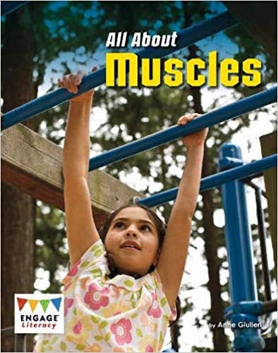 All About Muscles (Engage Literacy: Engage Literacy White)