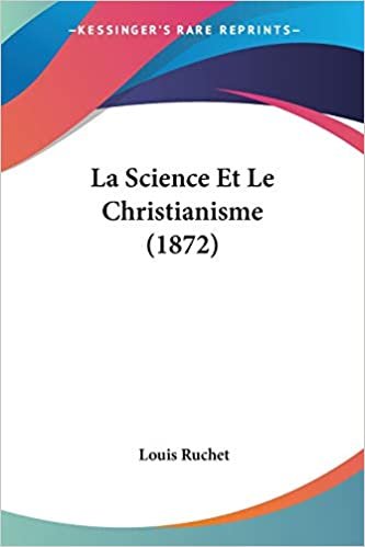 La Science Et Le Christianisme (1872)