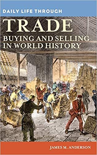 Daily Life through Trade: Buying and Selling in World History