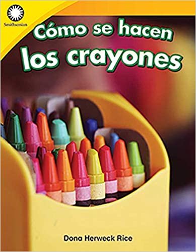 Como se hacen los crayones/ Making Crayons (Smithsonian)