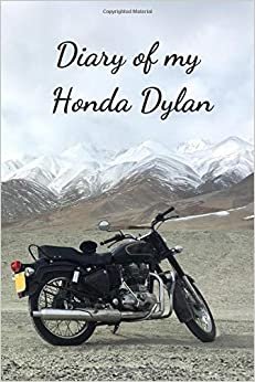 Diary Of My Honda Dylan: Notebook For Motorcyclist, Journal, Diary (110 Pages, In Lines, 6 x 9) indir