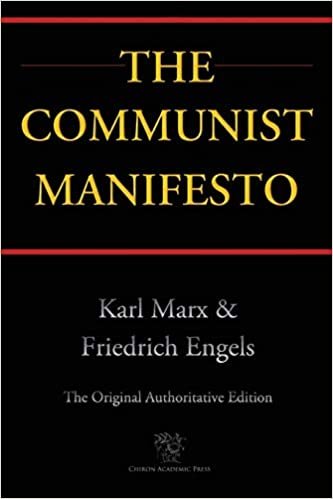 The Communist Manifesto (Chiron Academic Press - The Original Authoritative Edition) indir