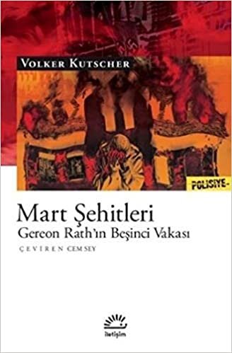 Mart Şehitleri: Gereon Rath’ın Beşinci Vakası