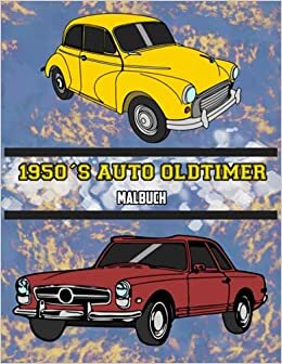 1950's Auto Oldtimer Malbuch: Volume 4
