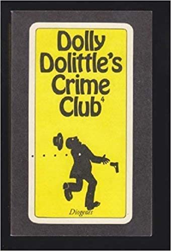 Dolly Dolittle's Crime Club IV. Schreckliche Geschichten und Cartoons.