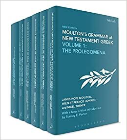 Moulton, J: Moulton's Grammar of New Testament Greek (Biblical Languages: Greek)