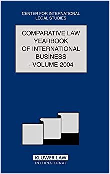 Comparative Law Yearbook of International Business Vol 26 2004: v. 26 (Comparative Law Yearbook Series Set) indir