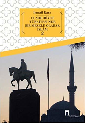 Cumhuriyet Türkiyesi'nde Bir Mesele Olarak İslam 2 indir