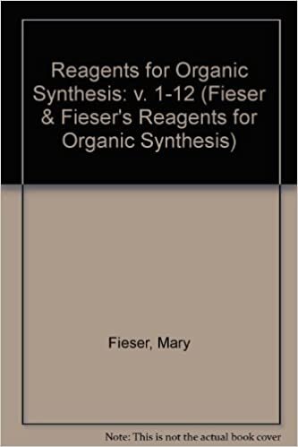 Reagents for Organic Synthesis: v. 1-12 (Fieser & Fieser's Reagents for Organic Synthesis)