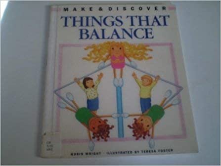 Things That Balance (Make & Discover S.) indir