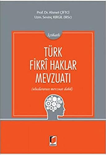 Türk Fikri Haklar Mevzuatı: Uluslararası Mevzuat Dahil indir