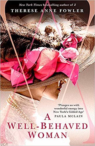 A Well-Behaved Woman: a novel of New York's Gilded Age and a Vanderbilt who dared to break society's rules