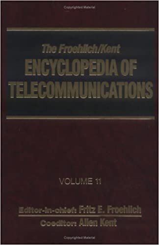 The Froehlich/Kent Encyclopedia of Telecommunications: Volume 11 - Microwave Communications Systems and Devices to Modern Optical Character Recognition indir