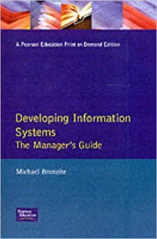 Developing Information Systems: The Manager's Guide