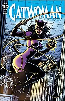 Catwoman by Jim Balent Book One (Catwoman By Jim Balent - Rebirth)