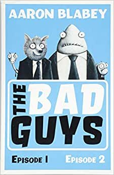 The Bad Guys:Episodes 1 and 2