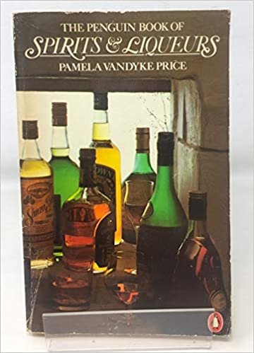 The Penguin Book of Spirits and Liqueurs (Penguin Handbooks)